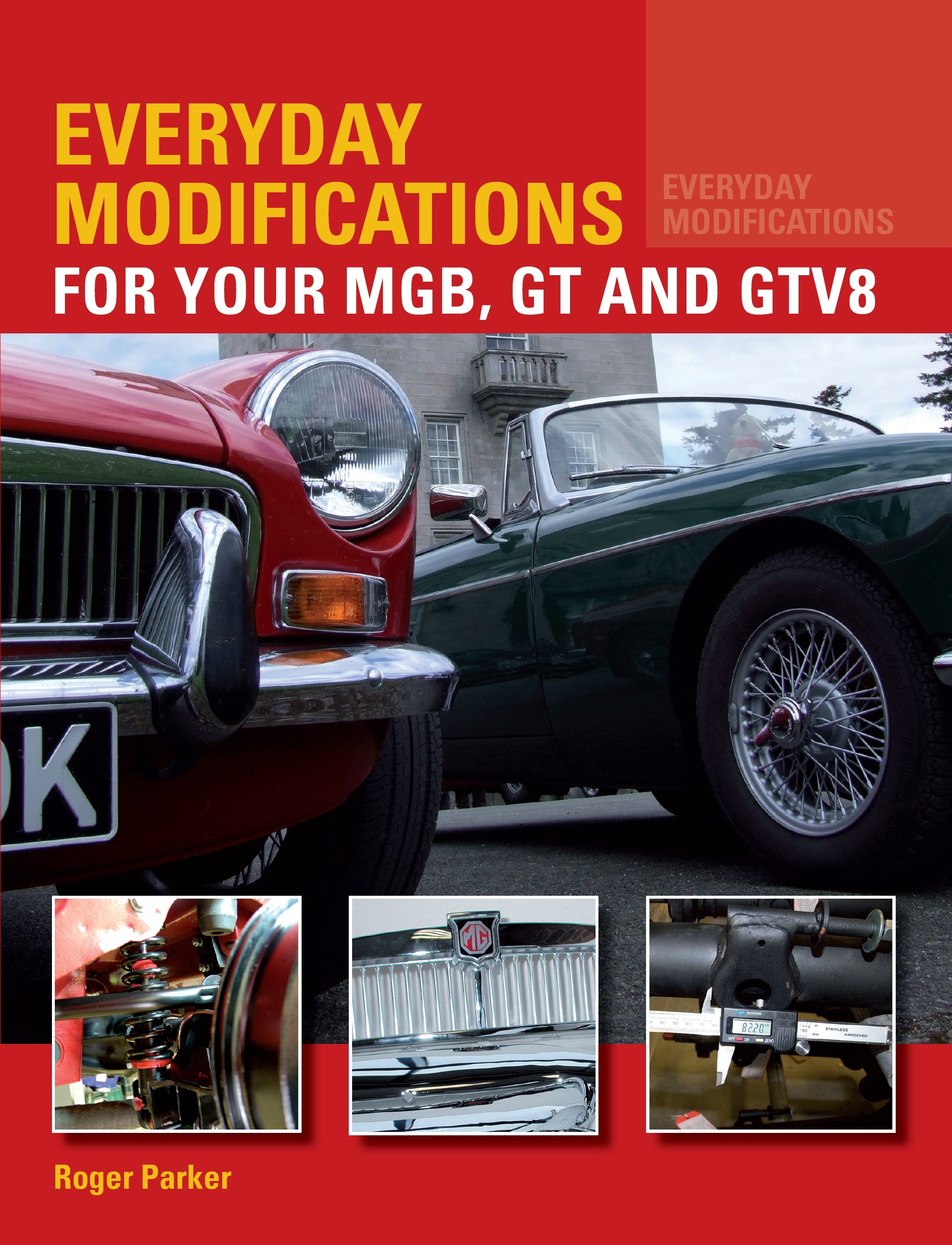 Everyday Modifications for Your MGB&#44; GT and GTV8