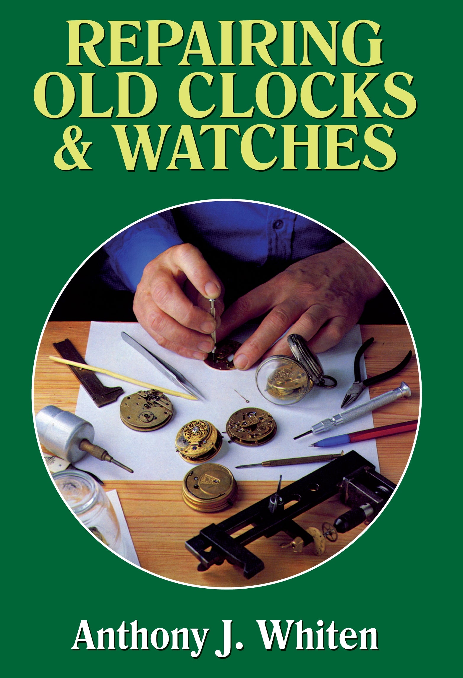 Repairing Old Clocks and Watches