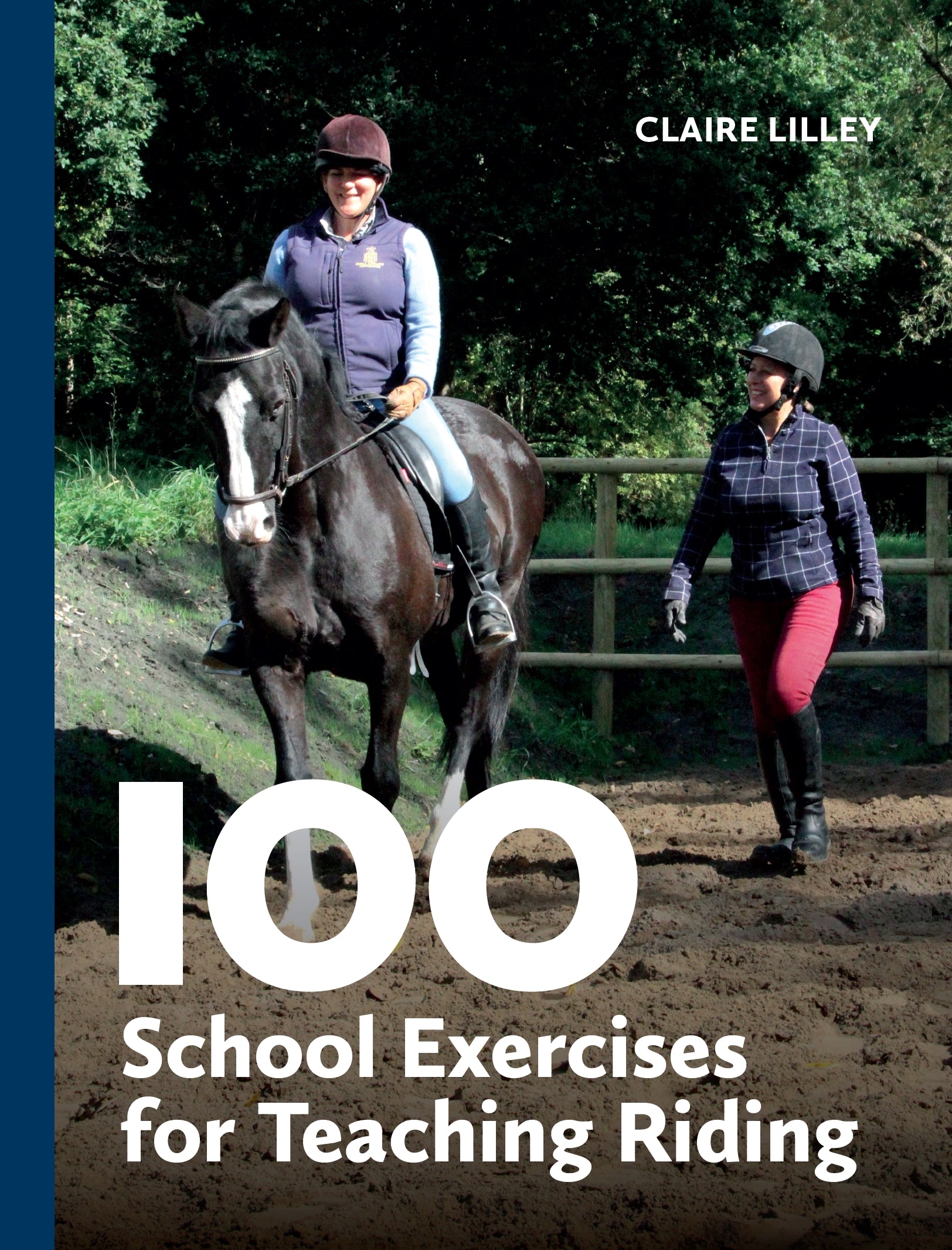 100 School Exercises for Teaching Riding