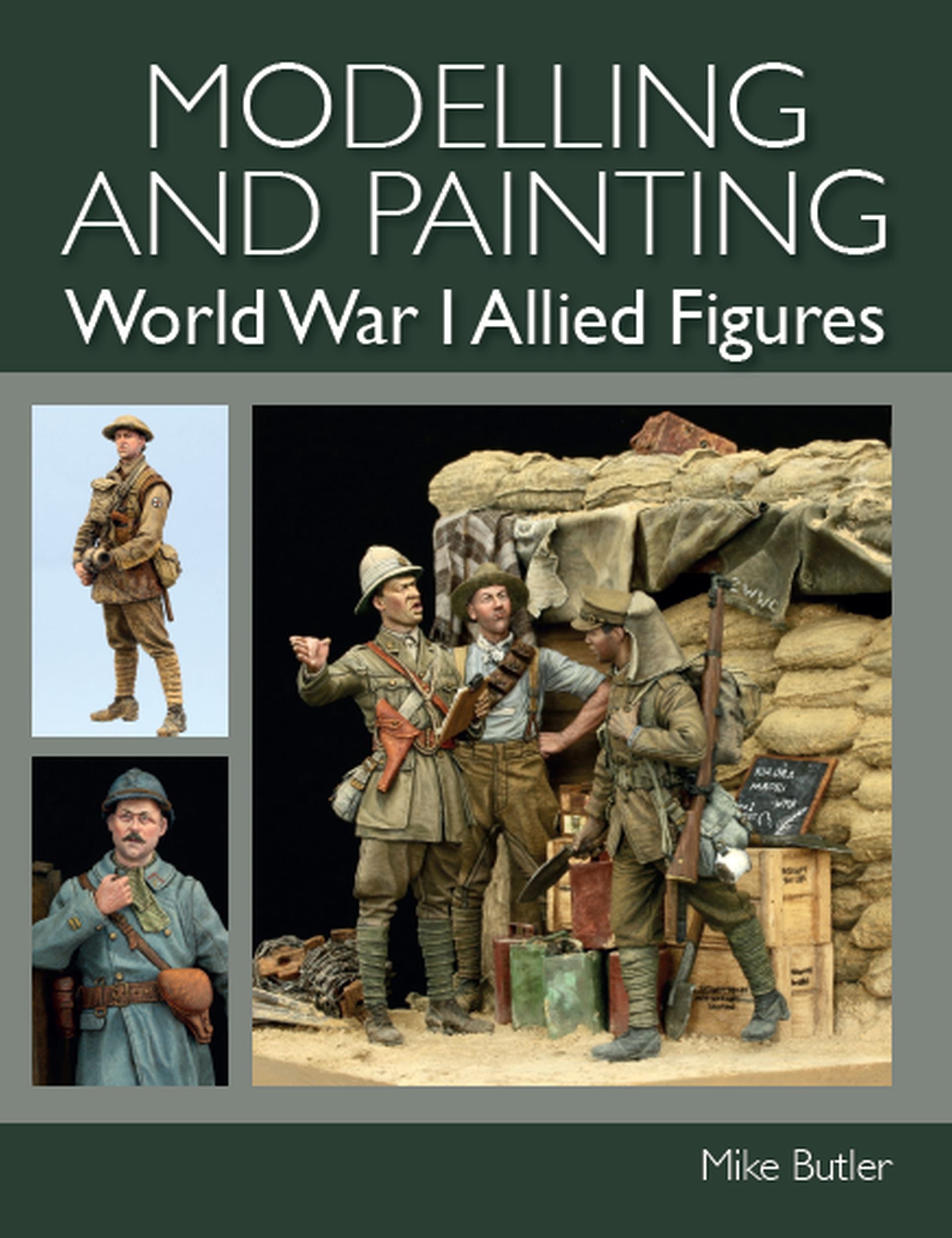 Modelling and Painting World War I Allied Figures