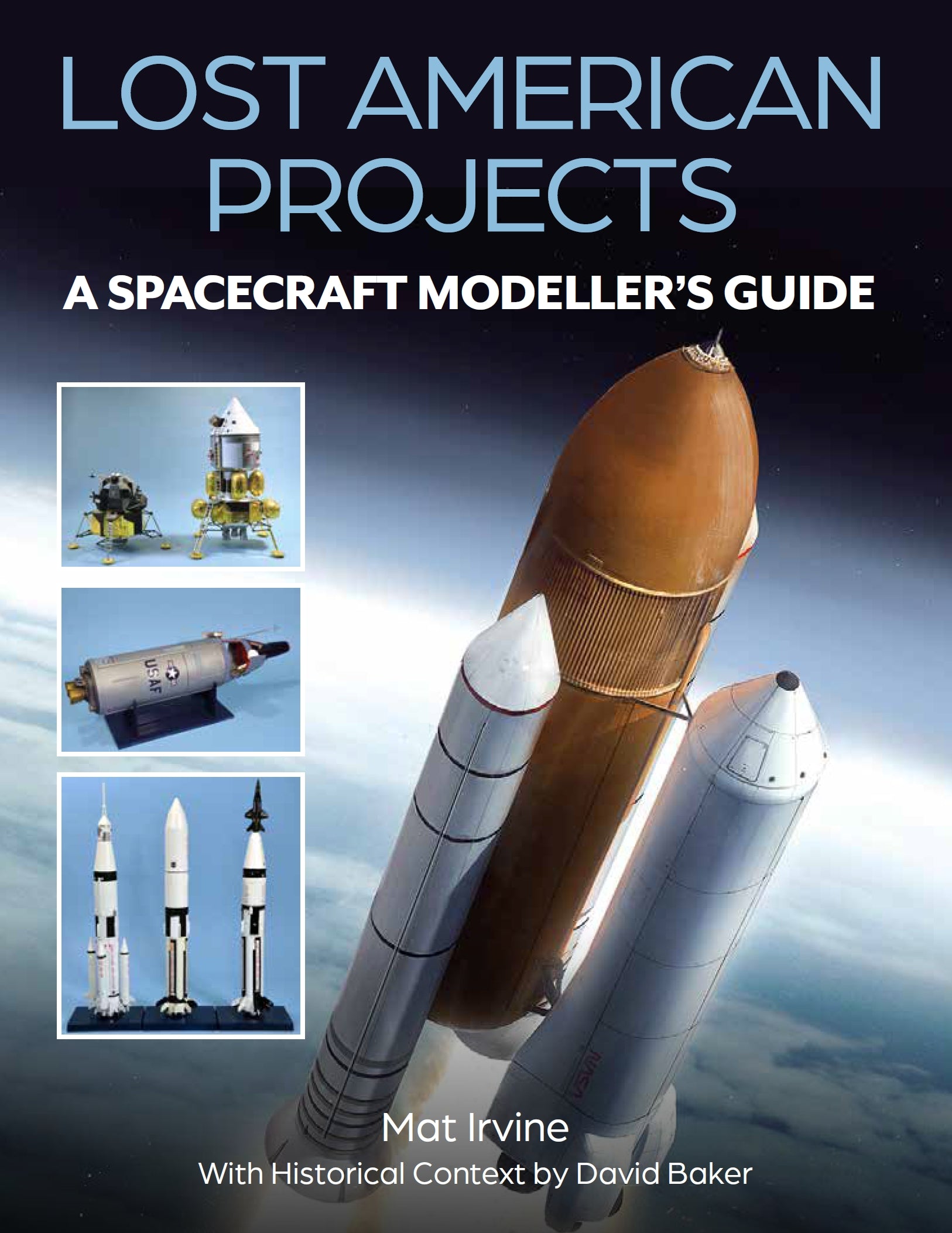 Lost American Projects: A Spacecraft Modellers Guide
