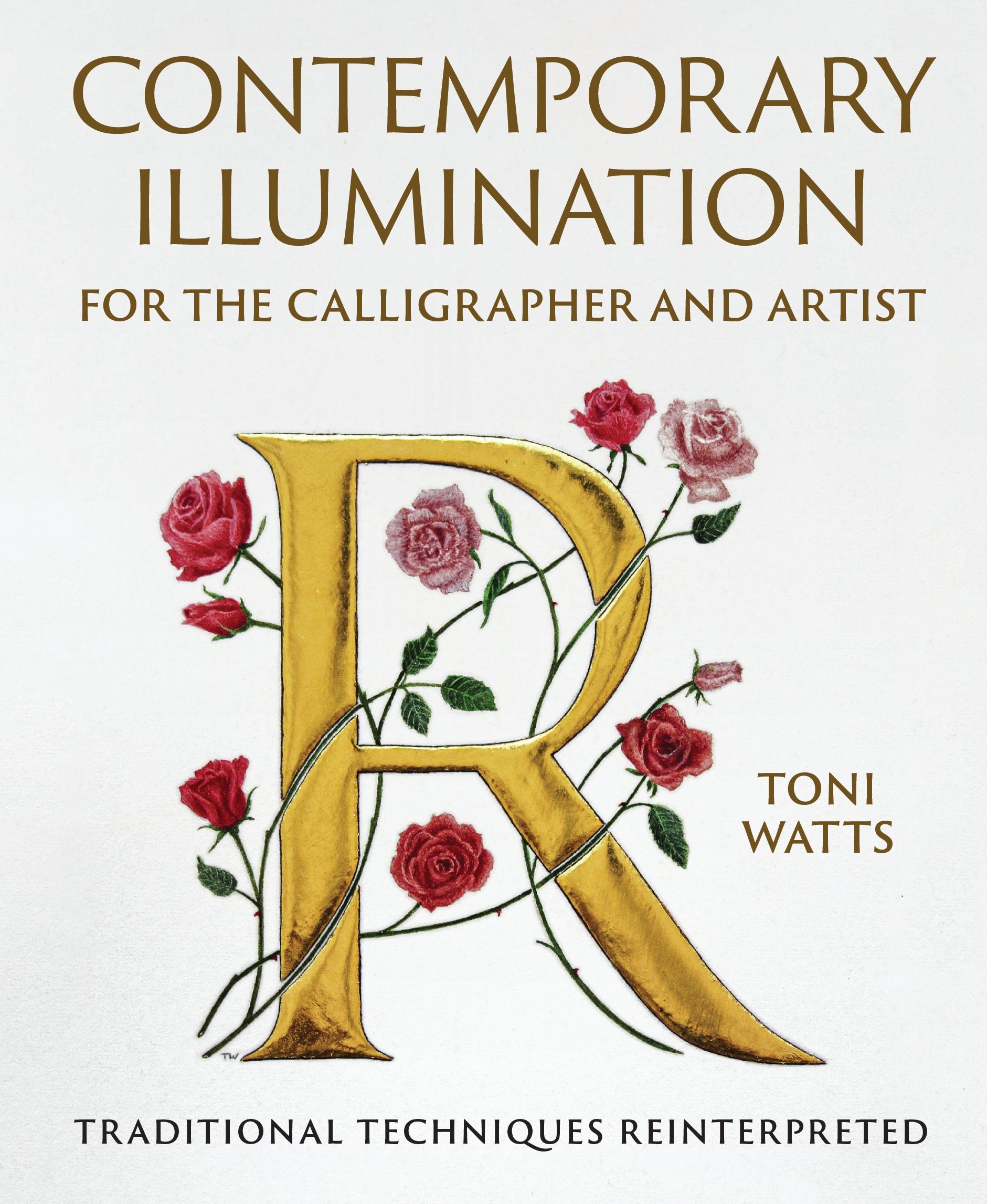 Contemporary Illumination for the Calligrapher and Artist