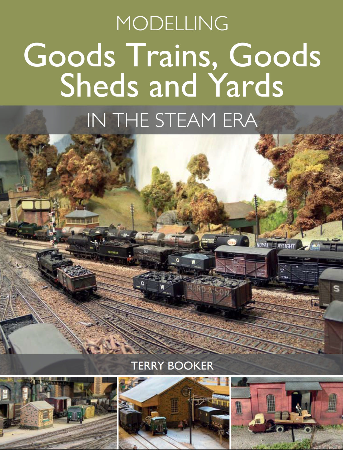 Modelling Goods Trains&amp;#44; Goods Sheds and Yards in the Steam Era