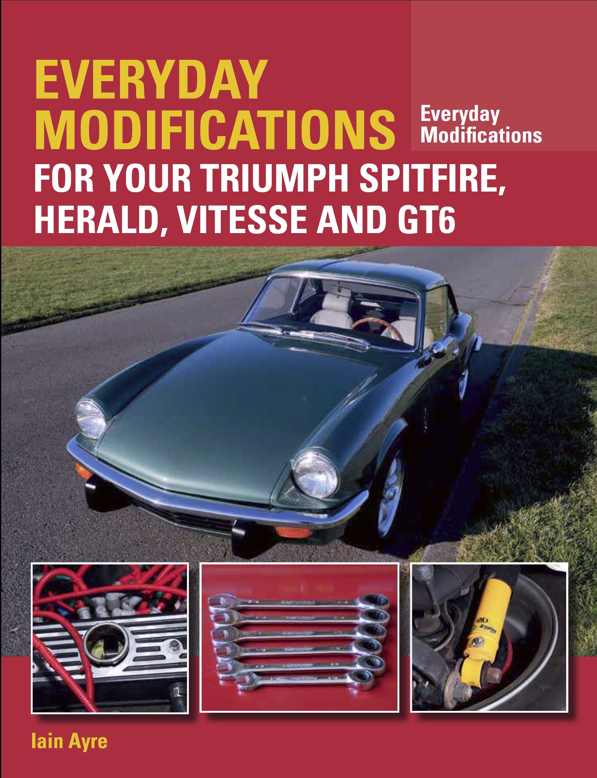 Everyday Modifications for Your Triumph Spitfire&#44; Herald&#44; Vitesse and GT6
