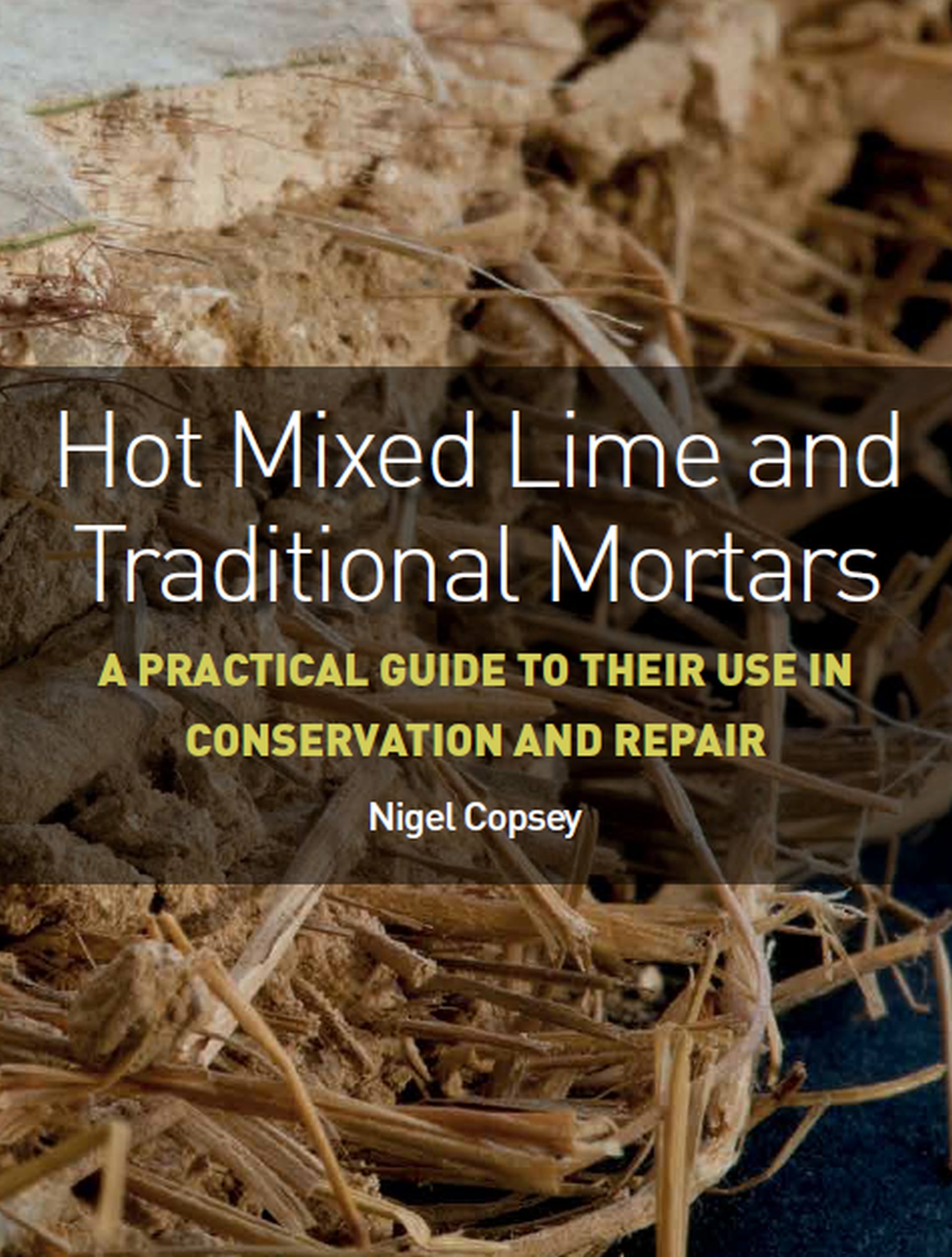 Hot Mixed Lime and Traditional Mortars