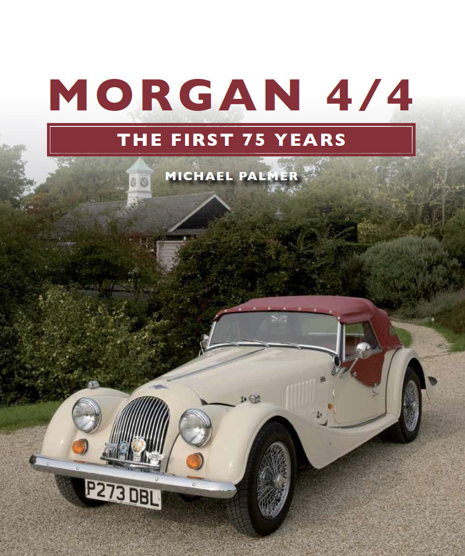 Morgan 4/4: The First 75 Years