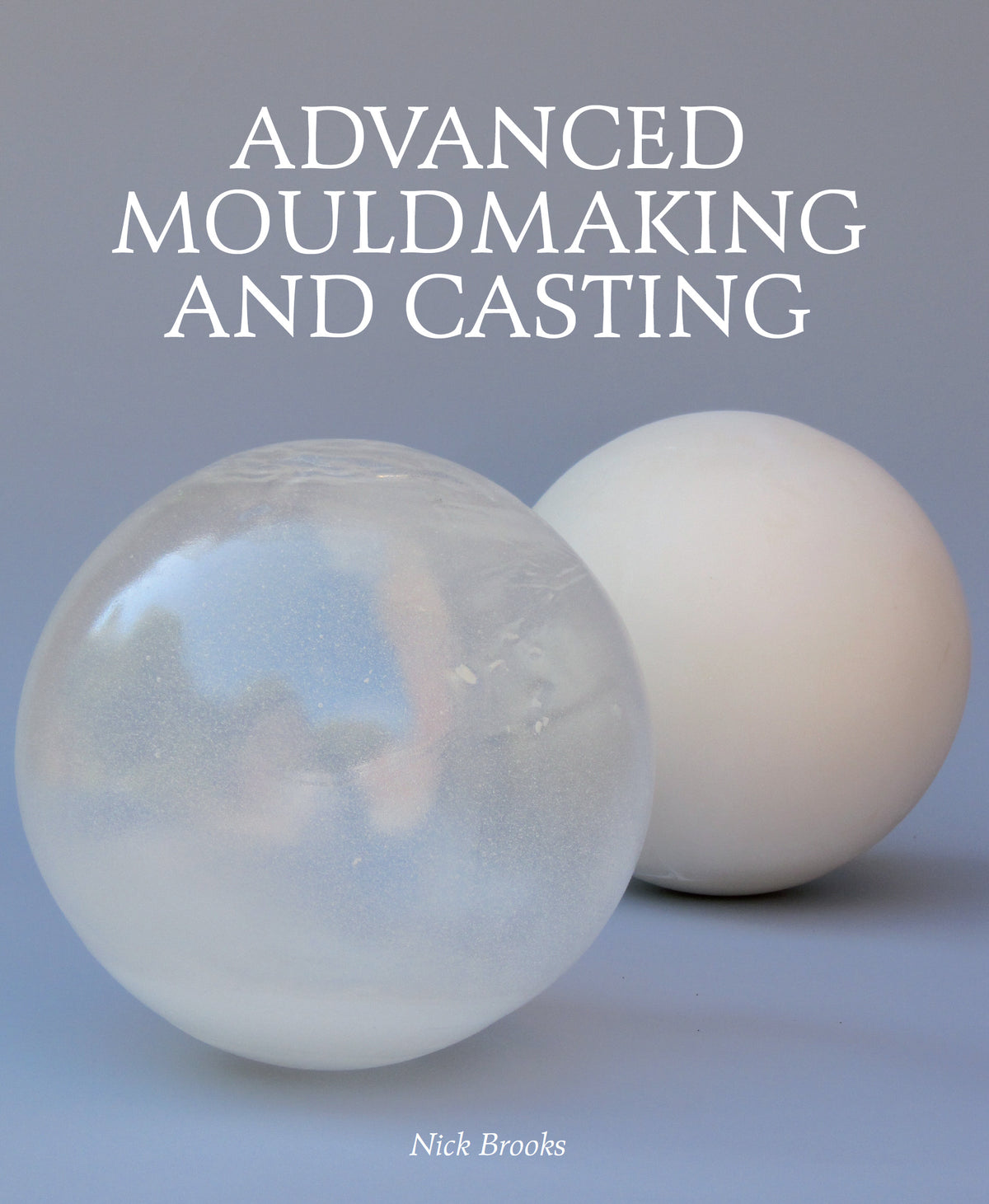 Advanced Mouldmaking and Casting