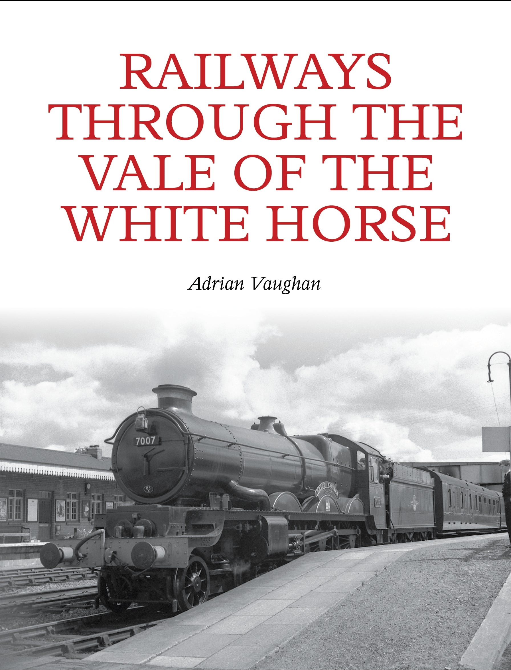 Railways Through the Vale of the White Horse