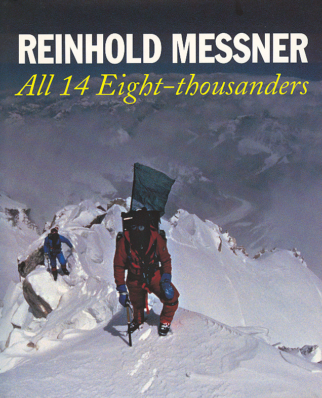 All 14 Eight Thousanders [Revised Edition]