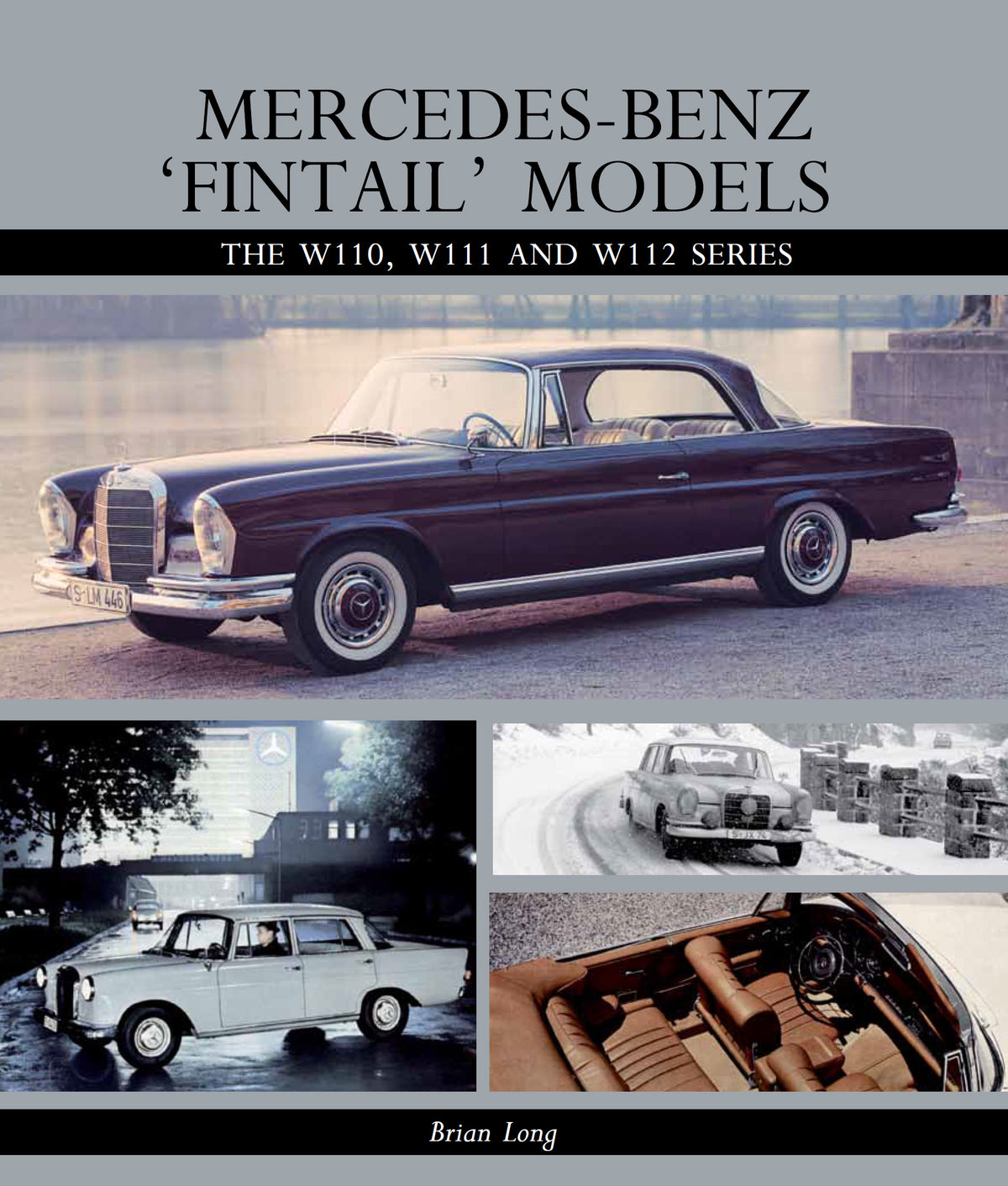 Mercedes-Benz &#39;Fintail&#39; Models