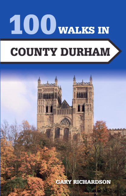 100 Walks in County Durham  (Ebook)