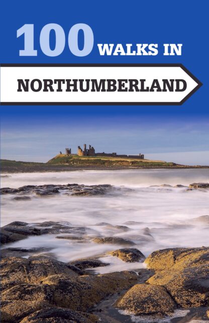 100 Walks in Northumberland  (Ebook)