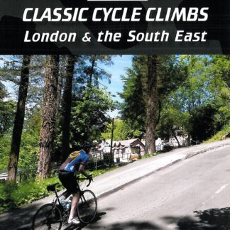 50 Classic Cycle Climbs: London & South East  (Ebook)