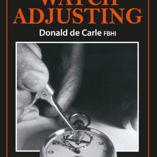 Practical Watch Adjusting (Hardback)