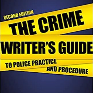 Crime Writer's Guide to Police Practice and Procedure  (Ebook)