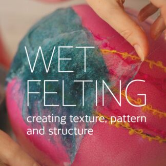 Wet Felting  (Ebook)
