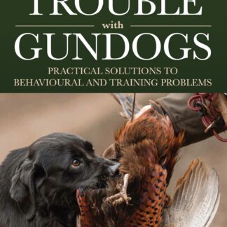 The Trouble with Gundogs (Ebook)