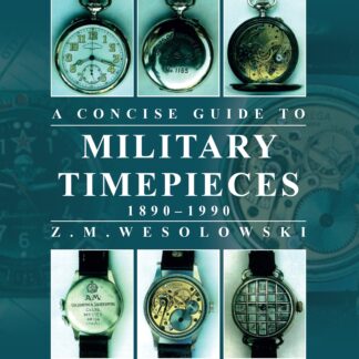 Concise Guide to Military Timepieces  (Paperback)
