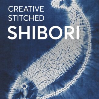 Creative Stitched Shibori  (Ebook)