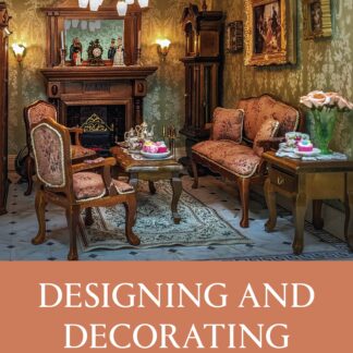 Designing and Decorating a Period Dolls’ House  (Ebook)