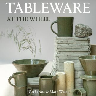 Designing and Making Tableware at The Wheel  (Ebook)