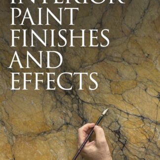 Interior Paint Finishes and Effects  (Paperback)