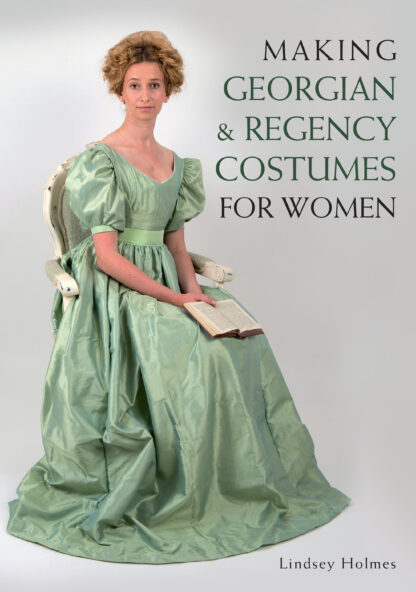 Making Georgian and Regency Costumes for Women  (Paperback)