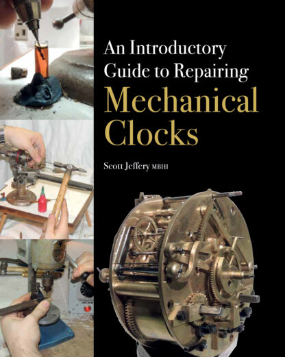 An Introductory Guide to Repairing Mechanical Clocks (Hardback)