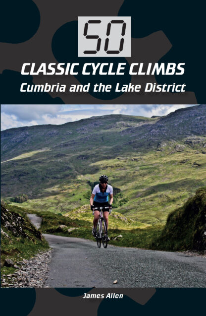 50 Classic Cycle Climbs: Cumbria and the Lake District  (Paperback)