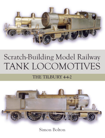 Scratch-Building Model Railway Tank Locomotives  (Paperback)