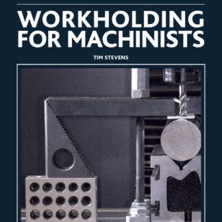 Workholding for Machinists  (Paperback)