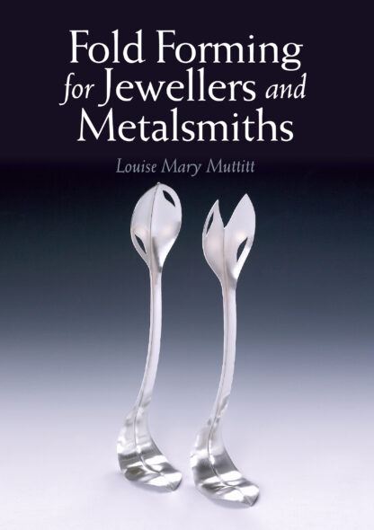 Fold Forming for Jewellers and Metalsmiths  (Paperback)