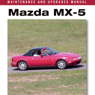 Mazda MX-5 Maintenance and Upgrades Manual  (Hardback)