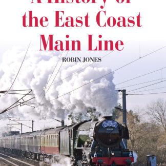 A History of the East Coast Main Line (Paperback)