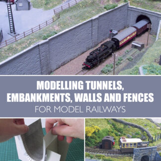 Modelling Tunnels, Embankments, Walls and Fences for Model Railways (Paperback)