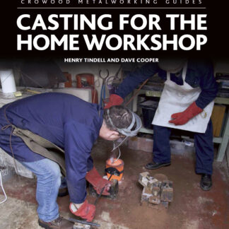 Casting for the Home Workshop  (Hardback)