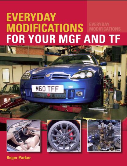 Everyday Modifications for your MGF and TF  (Paperback)