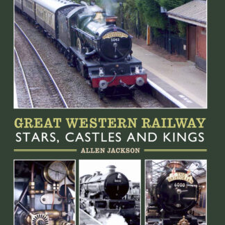 Great Western Railway Stars, Castles and Kings (Hardback)