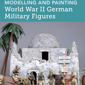 Modelling and Painting World War II German Military Figures (Paperback)