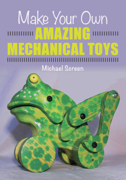 Make Your Own Amazing Mechanical Toys  (Paperback)