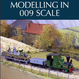 Narrow Gauge Modelling in 009 Scale  (Paperback)
