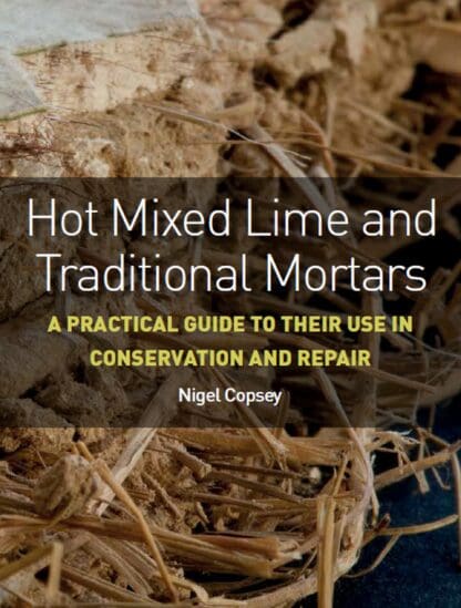 Hot Mixed Lime and Traditional Mortars
