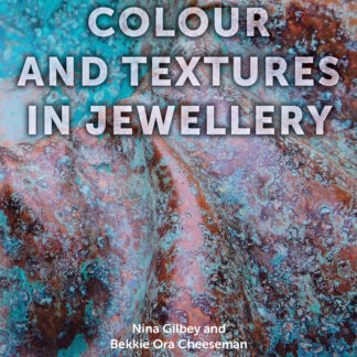 Colour and Textures in Jewellery  (Hardback)