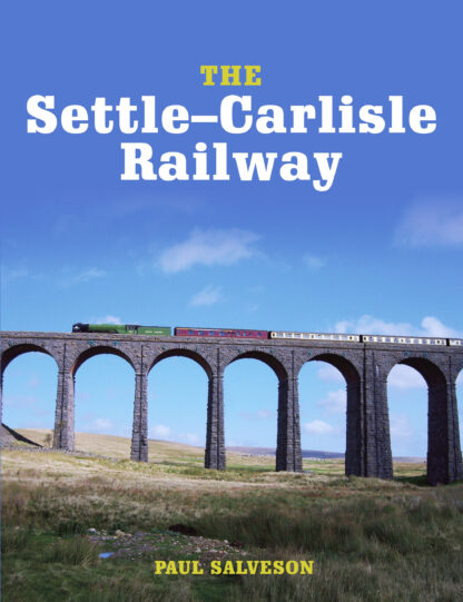 The Settle-Carlisle Railway (Paperback)