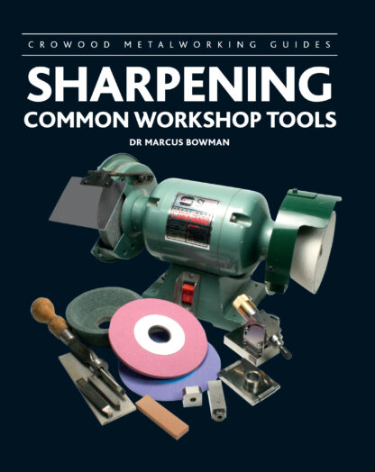 Sharpening Common Workshop Tools  (Hardback)