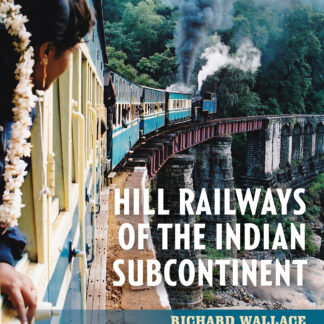 Hill Railways of the Indian Subcontinent  (Ebook)