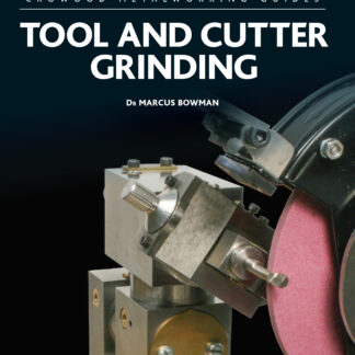 Tool and Cutter Grinding  (Ebook)