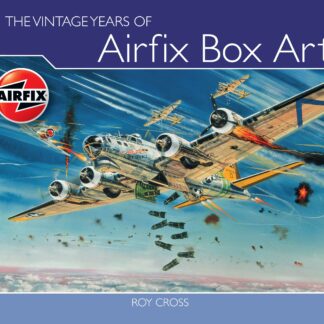 The Vintage Years of Airfix Box Art (Hardback)