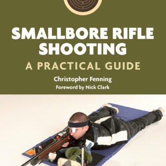 Smallbore Rifle Shooting  (Paperback)