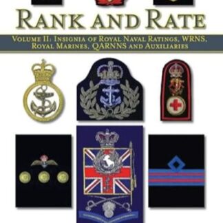 Volume II: Insignia of Royal Naval Ratings, WRNS, Royal Marines, QARNNS and Auxiliaries Rank and Rate  (Hardback)